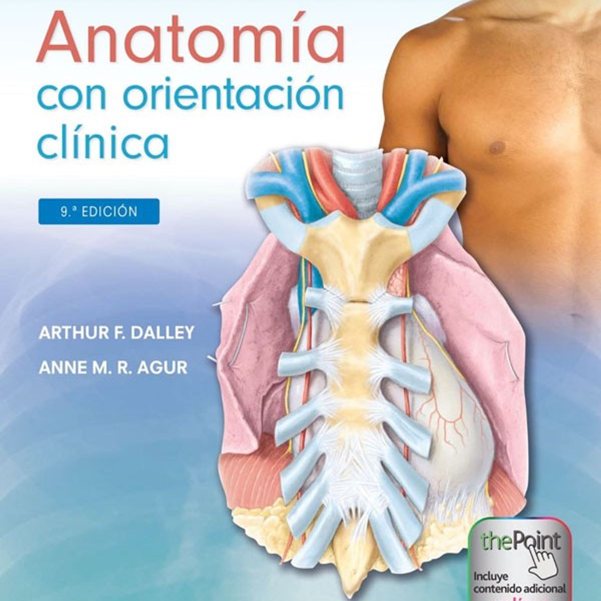 EDITORIAL MEDITERRANEO - Anatomía con orientación clínica 9ed.