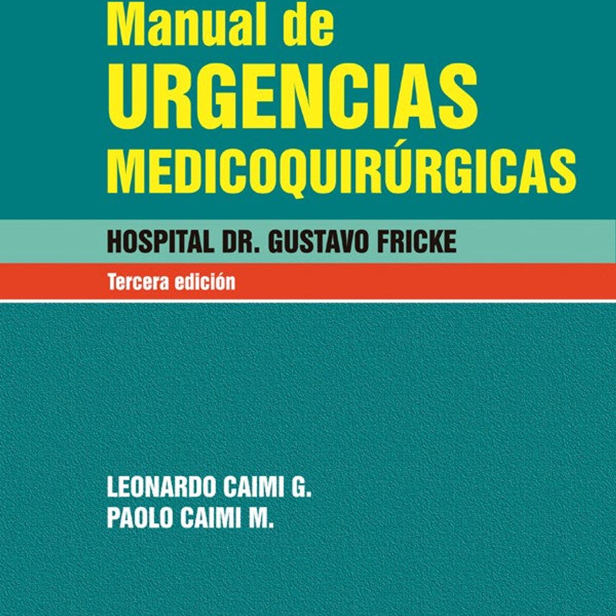 EDITORIAL MEDITERRANEO - Manual de urgencias medicoquirúrgicas 3ª ed.