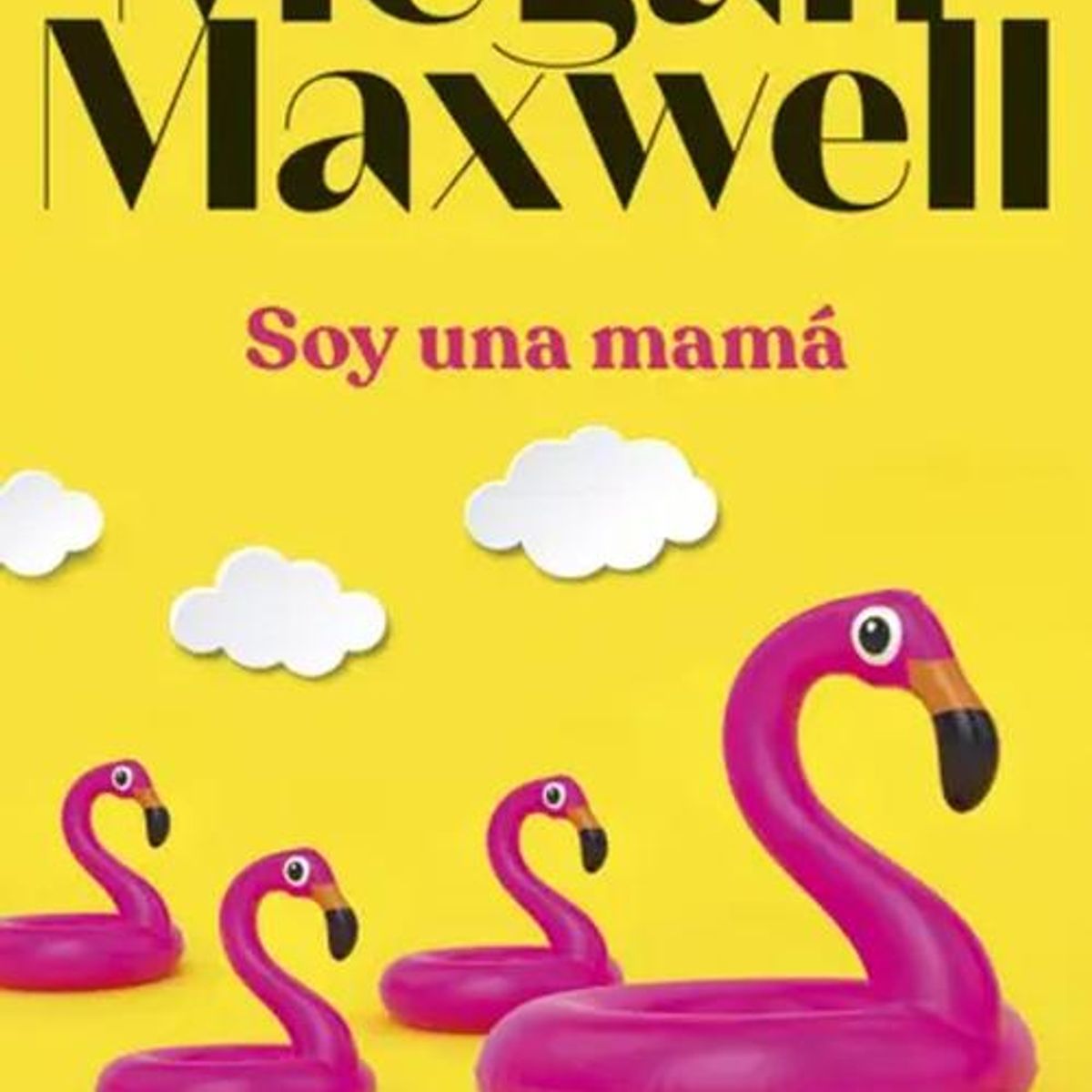 BOOKET - Libro Soy una mamá -- Megan Maxwell