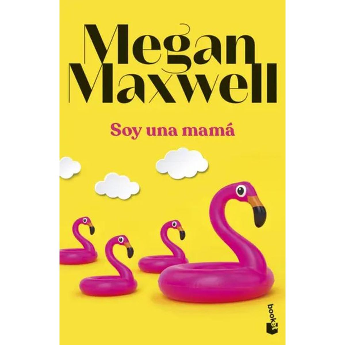 BOOKET - Libro Soy una mamá -- Megan Maxwell