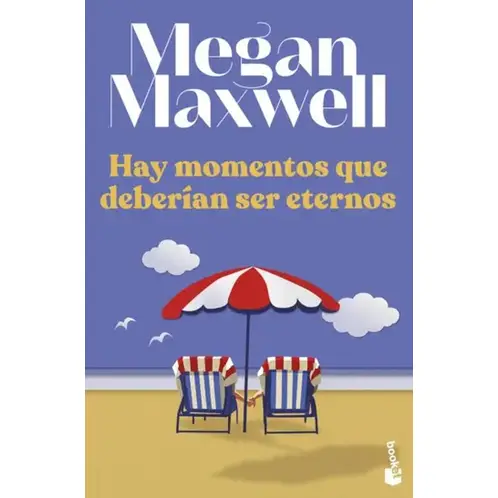 BOOKET - Libro Hay momentos que deberían ser eternos - Megan Maxwell