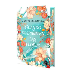 CROSS BOOKS - Libro Cuando despierten las flores -- Andrea Longarela