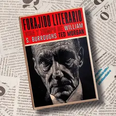 GENERICO - Forajido Literario Vida y Tiempo de William S Burroughs- Ted Morgan- Libro