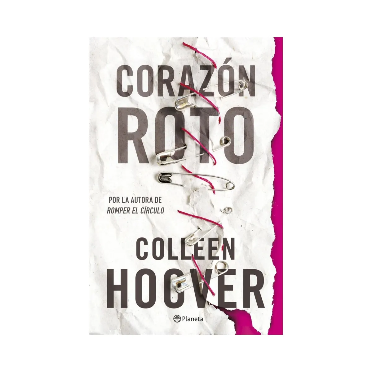 PLANETA - Corazón roto Without Merit Colleen Hoover