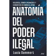 ARIEL - Libro Anatomía del poder legal - Lucía Dammert