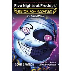 ROCA EDITORIAL - Libro FNAF Historias del Pizzaplex 3 - Somnifobia
