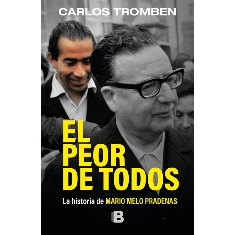 EDICIONES B - Libro El peor de todos - Carlos Tromben
