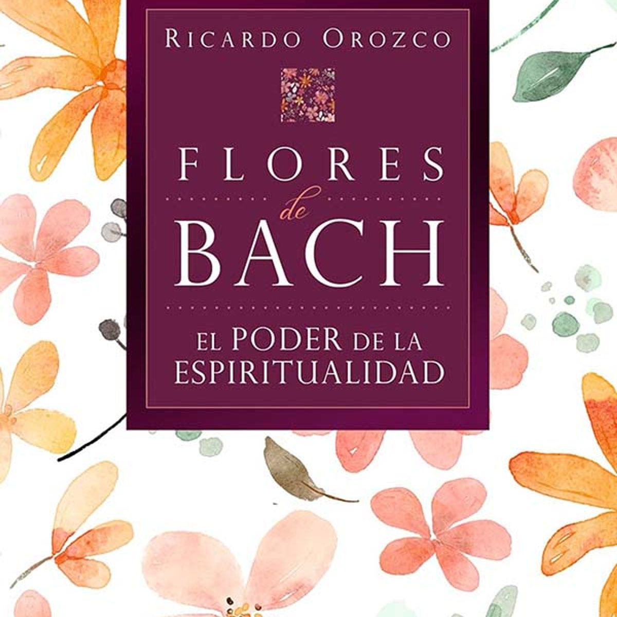 TOP10BOOKS - LIBRO Flores De Bach - Flores De Bach