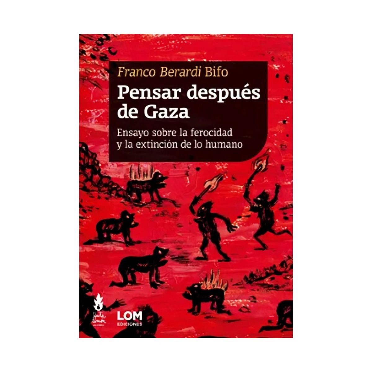 TOP10BOOKS - LIBRO Pensar Después De Gaza La Ensayo Sobre La Ferocidad Y La Extinción De Lo