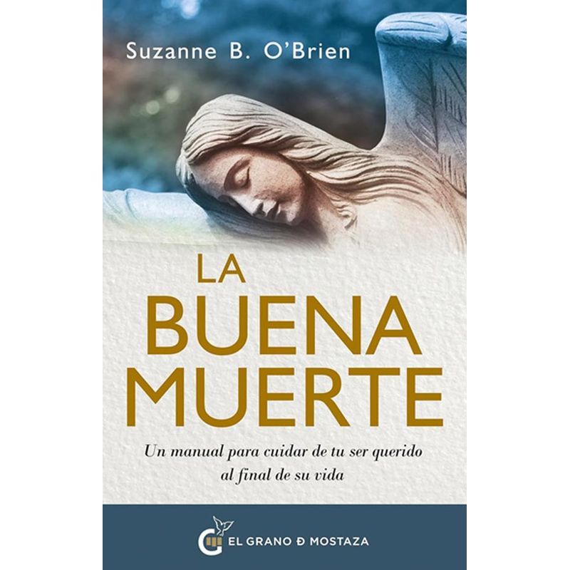 TOP10BOOKS - LIBRO LA BUENA MUERTE / LA MUERTE ES UNO DE LOS TRÁNSITOS INEVITABLES EN LA EXI