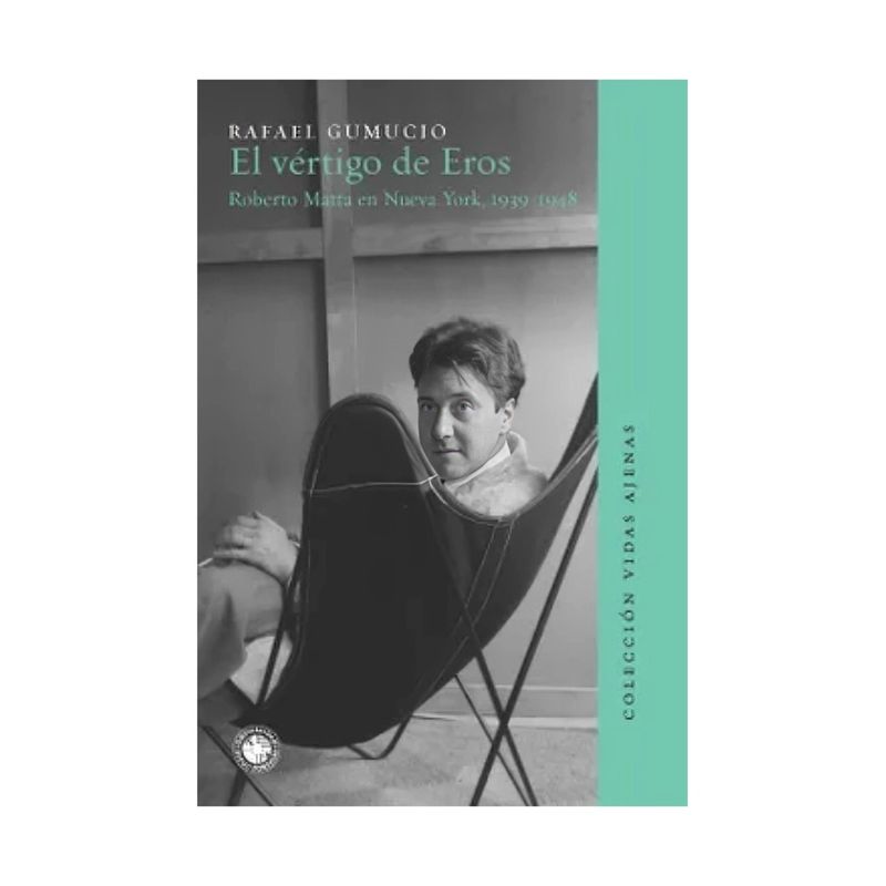 TOP10BOOKS - LIBRO EL VÉRTIGO DE EROS - Rafael Gumucio