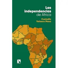 TOP10BOOKS - LIBRO Las Independencias De Africa - Las Independencias De Africa