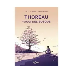 TOP10BOOKS - LIBRO THOREAU. YOGUI DEL BOSQUE / EN ESTE LIBRO, COLETTE POGGI ILUMINA LA PROFU