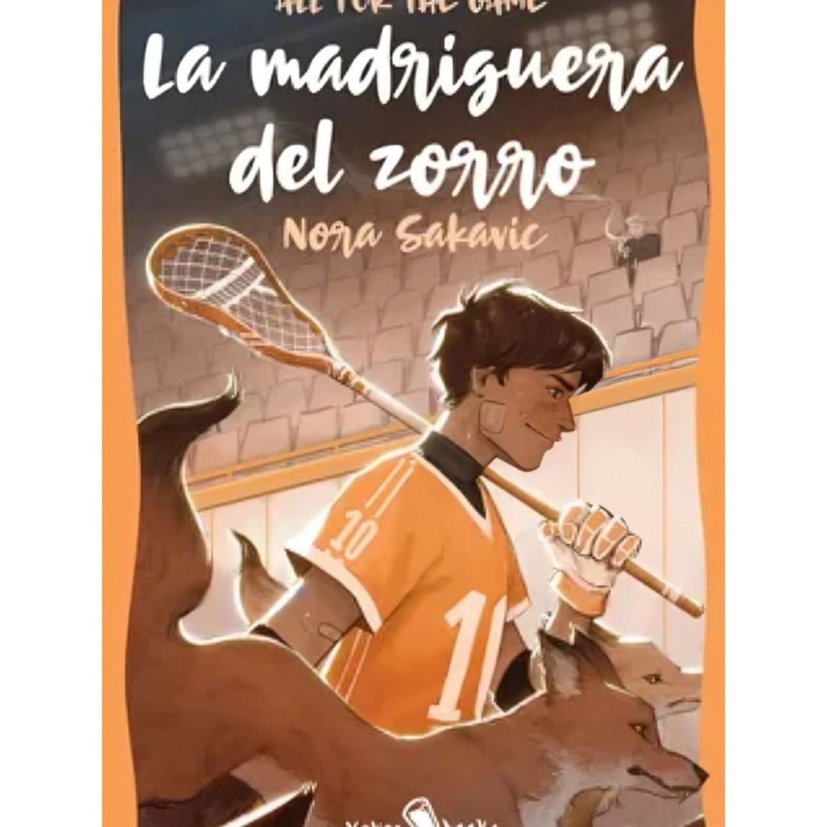 TOP10BOOKS - LIBRO La Madriguera Del Zorro - NORA SAKAVIC