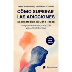 TOP10BOOKS - LIBRO COMO SUPERAR LAS ADICCIONES / UNA GUÍA PRÁCTICA PARA DEJAR ATRÁS LAS ADIC