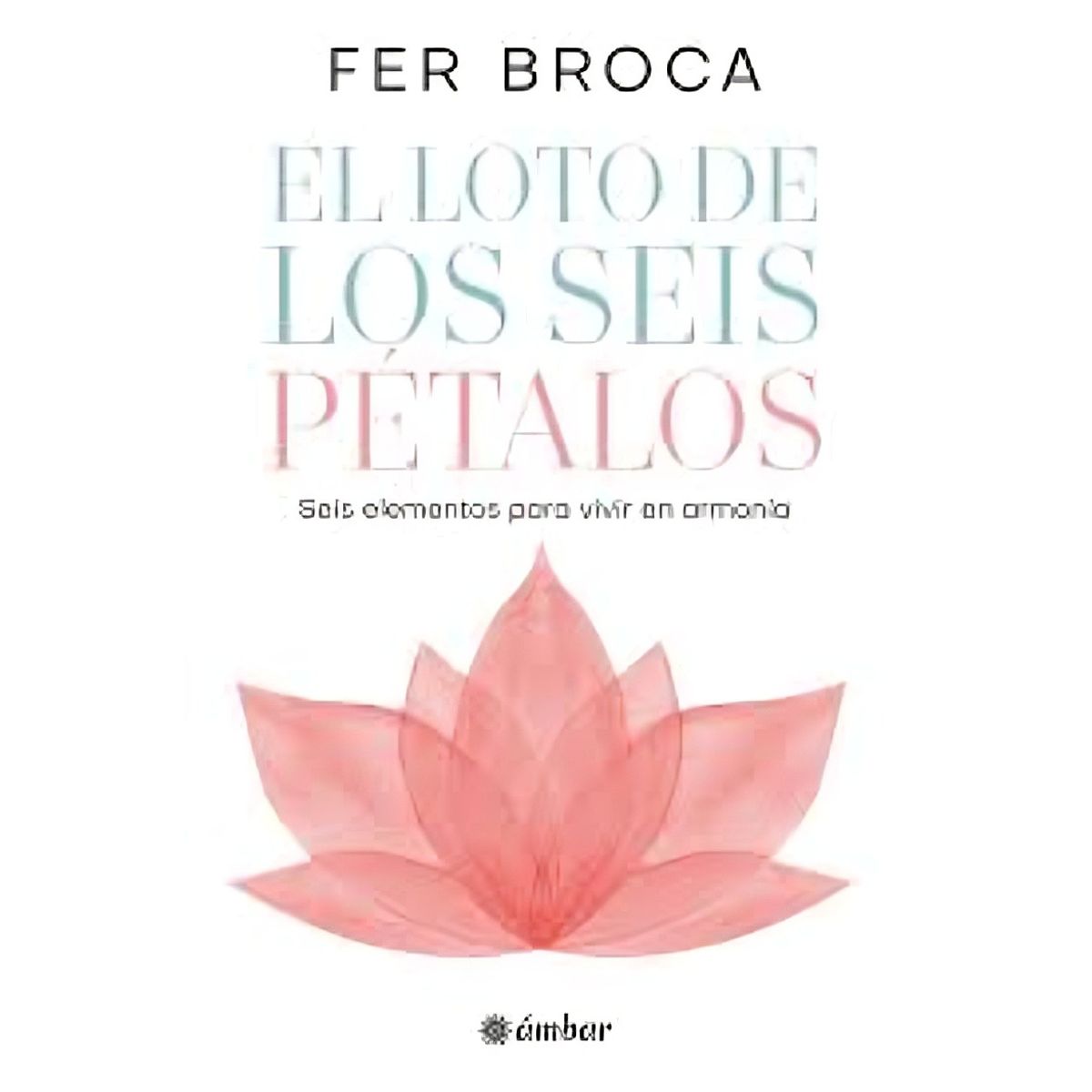 TOP10BOOKS - LIBRO El Loto De Los Seis Petalos - El Loto De Los Seis Petalos