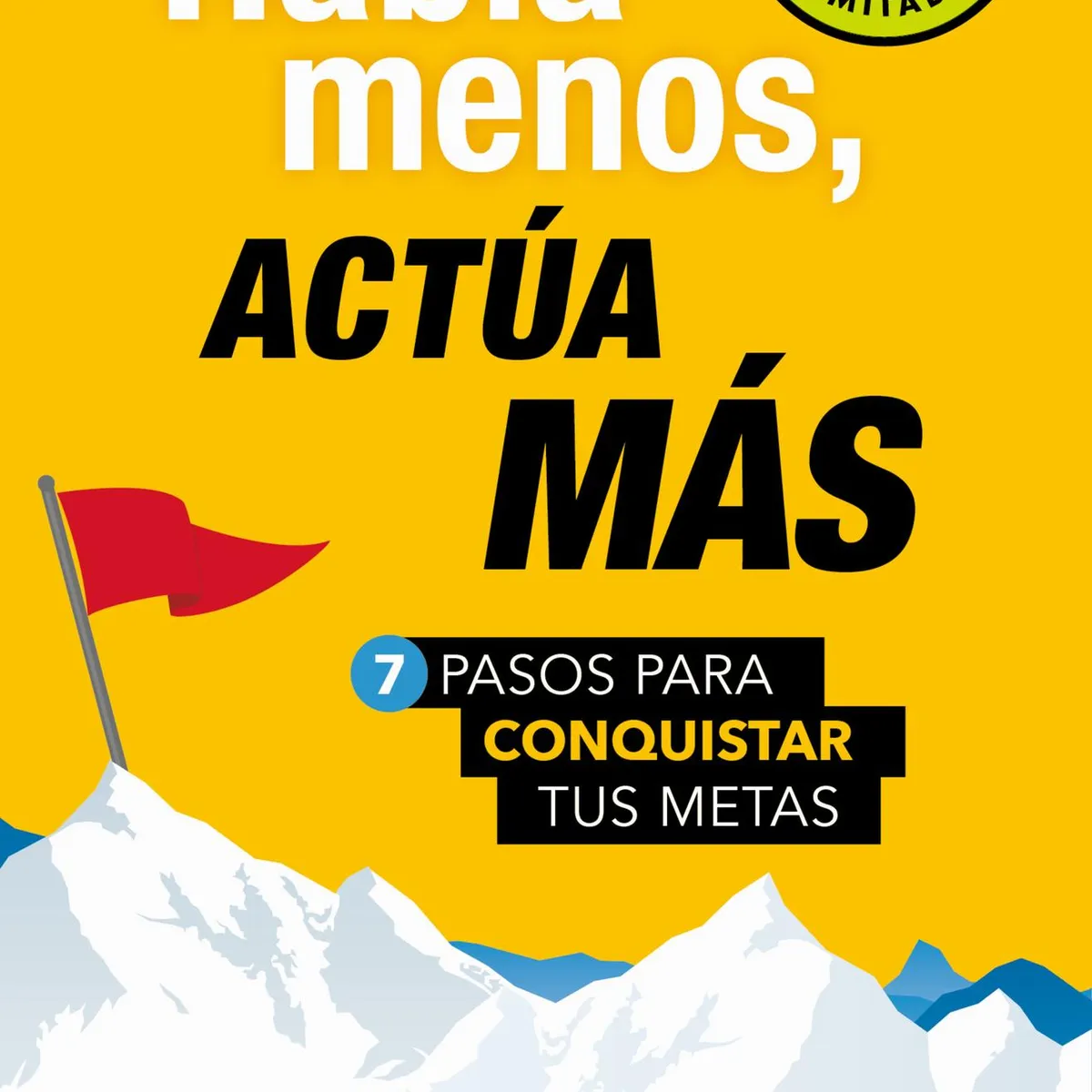 DEBOLSILLO - Libro Habla menos, actúa más (Ed. limitada) - Brian Tracy