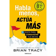 DEBOLSILLO - Libro Habla menos, actúa más (Ed. limitada) - Brian Tracy