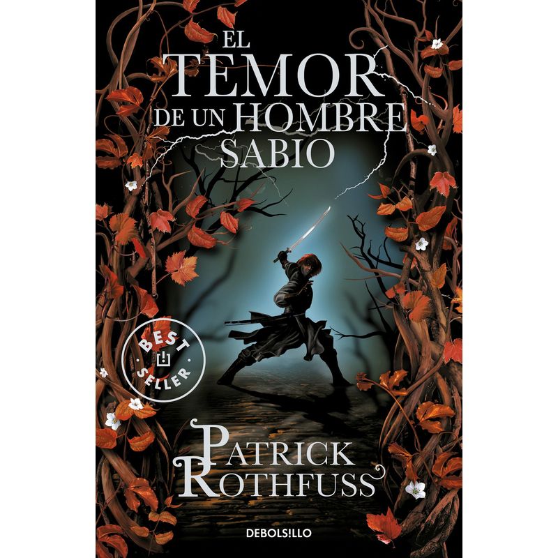DEBOLSILLO - Libro El temor de un hombre sabio - Patrick Rothfuss