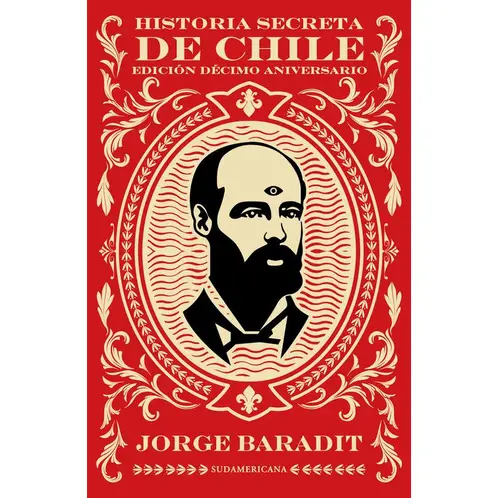 SUDAMERICA - Libro Historia secreta de Chile (Reed. Td) - JORGE BARADIT