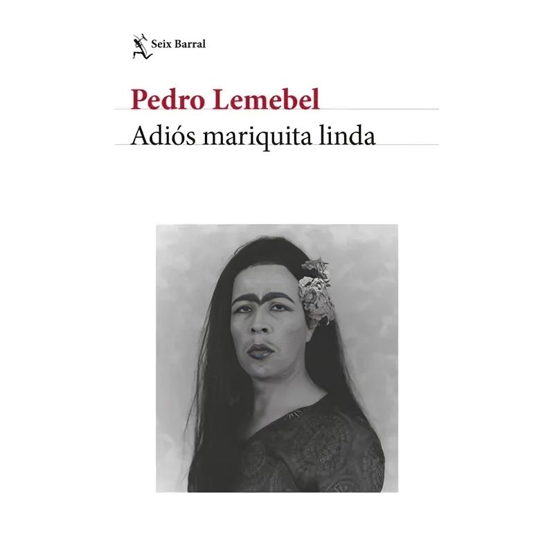 TOP10BOOKS - ADIÓS MARIQUITA LINDA - PEDRO LEMEBEL