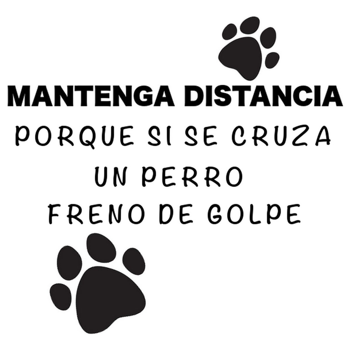 GENERICO - Sticker Mantenga Distancia Si Se Cruza Animal Freno Auto