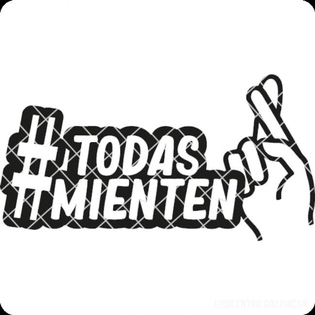 Sticker TodasMienten Hashtags Meme Auto Camioneta Suv, marca GENERICO - Foto Principal