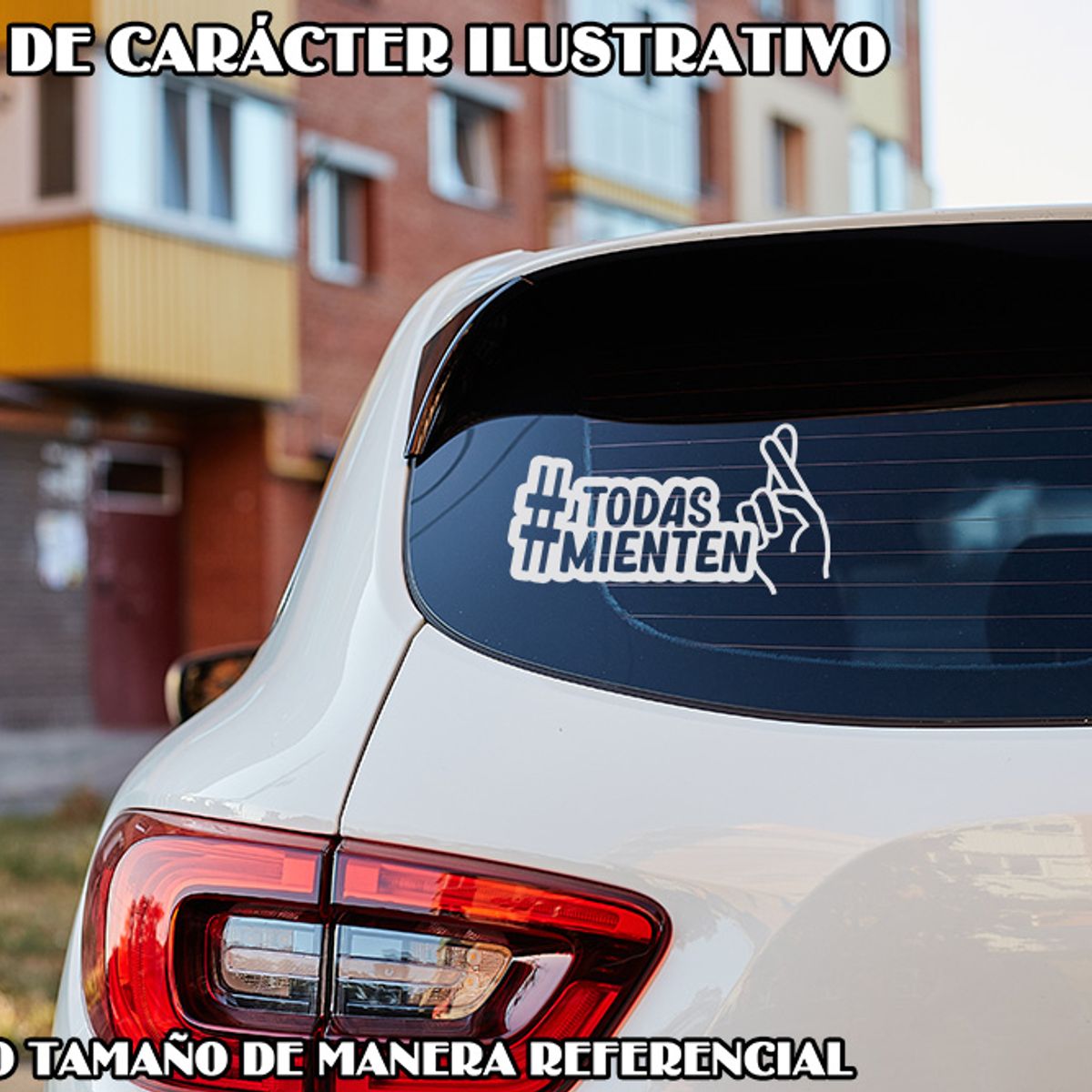 Sticker TodasMienten Hashtags Meme Auto Camioneta Suv, marca GENERICO - Foto 2