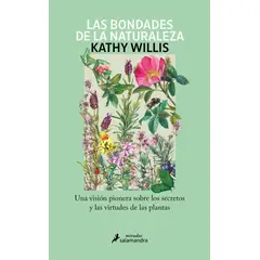 SALAMANDRA - Libro Las bondades de la naturaleza - Kathy Willis