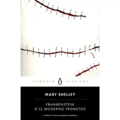 PENGUIN CLASICOS - Frankenstein O El Moderno Prometeo