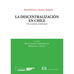 EDITORIAL HAMMURABI - LA DESCENTRALIZACIÓN EN CHILE Un camino complejo
