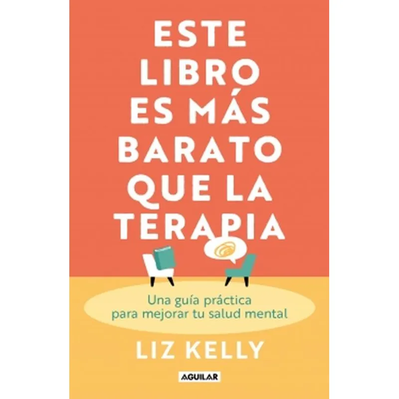AGUILAR - Libro Este libro es más barato que la terapia - Liz Kelly