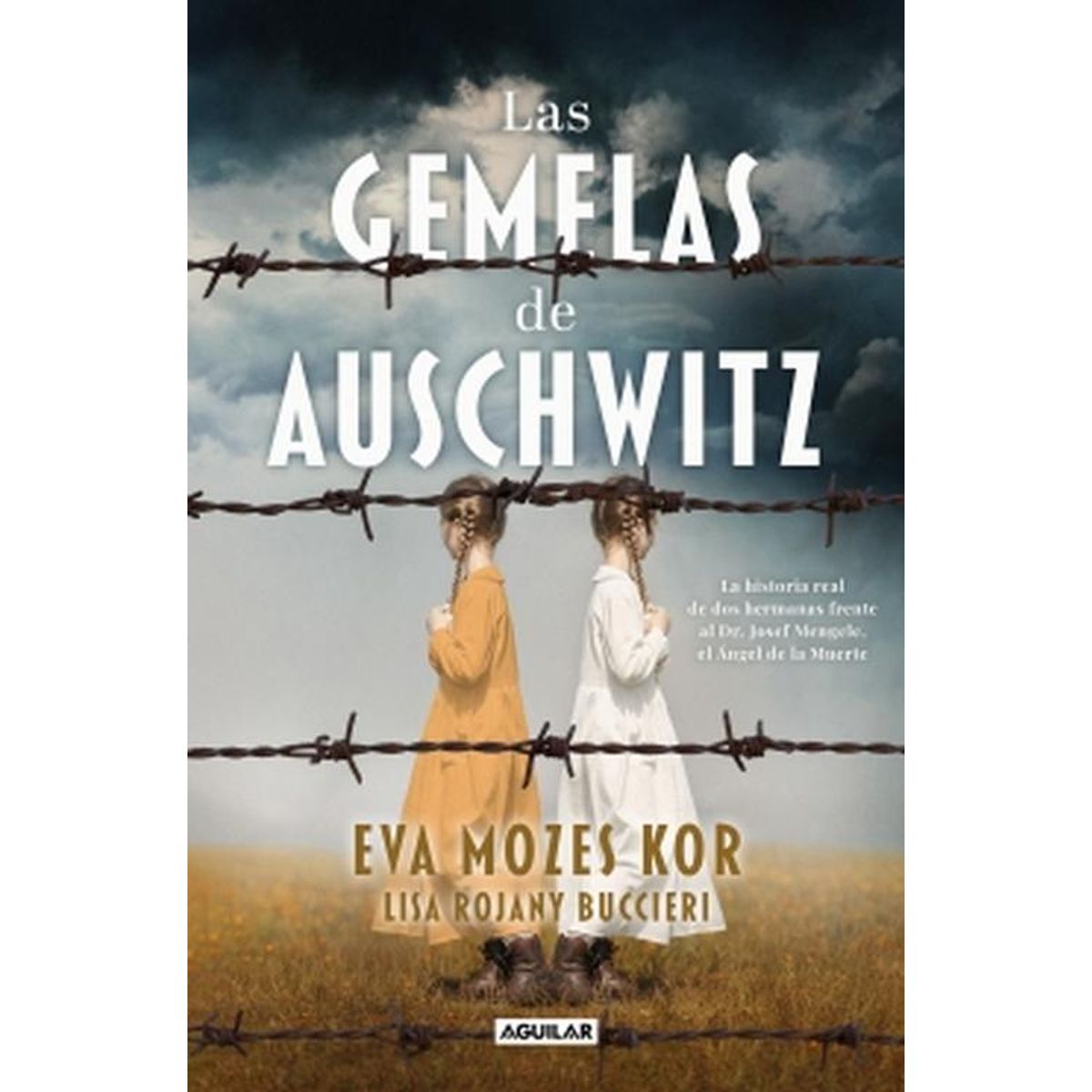 AGUILAR - Libro Las gemelas de Auschwitz - Eva Mozes Kor