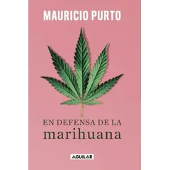 AGUILAR - Libro En defensa de la mari-huana - Mauricio Purto