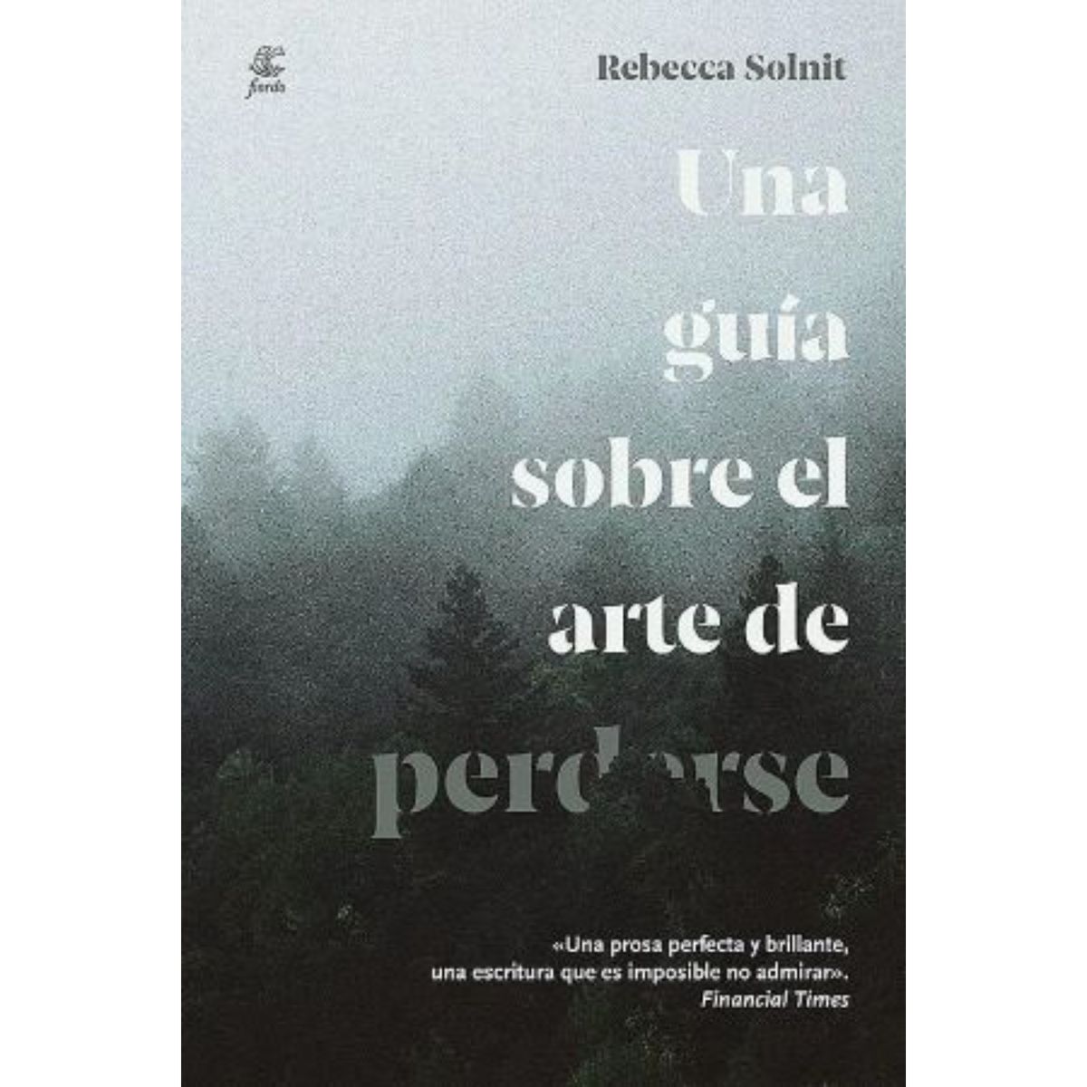 FIORDO - Una Guía Sobre El Arte De Perderse