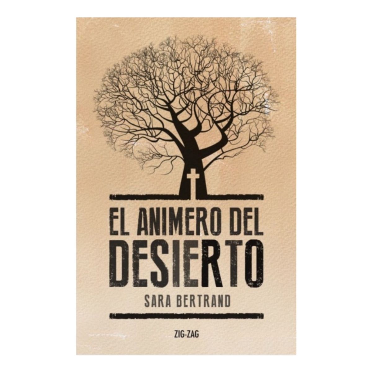 ZIG ZAG - EL ANIMERO DEL DESIERTO - SARA BERTRANO