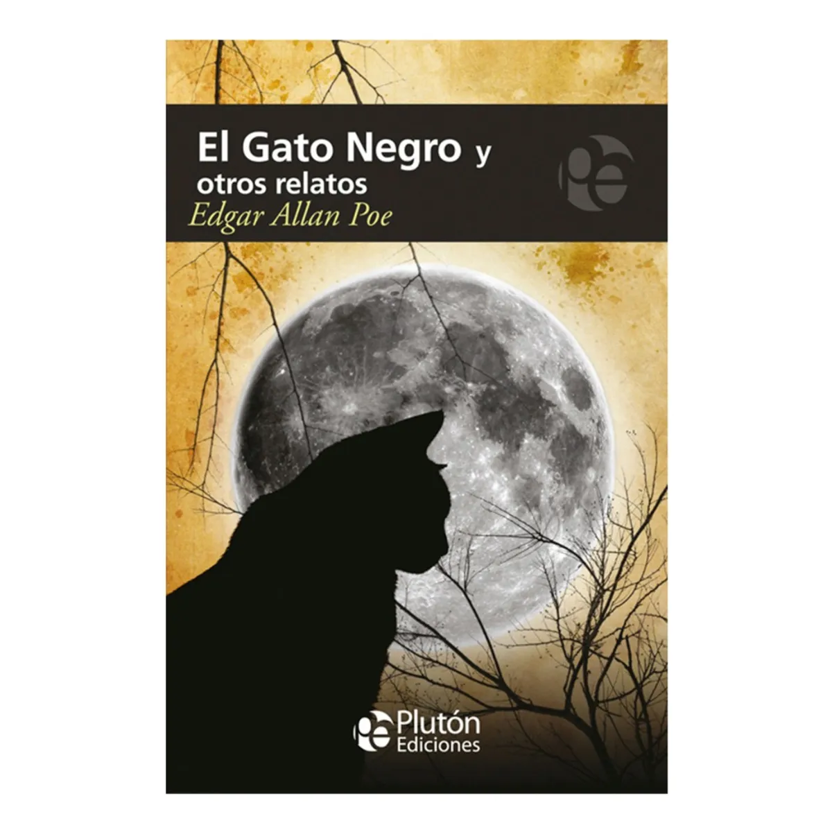 PLUTON EDICIONES - EL GATO NEGRO Y OTROS RELATOS - EDGAR ALLAN POE