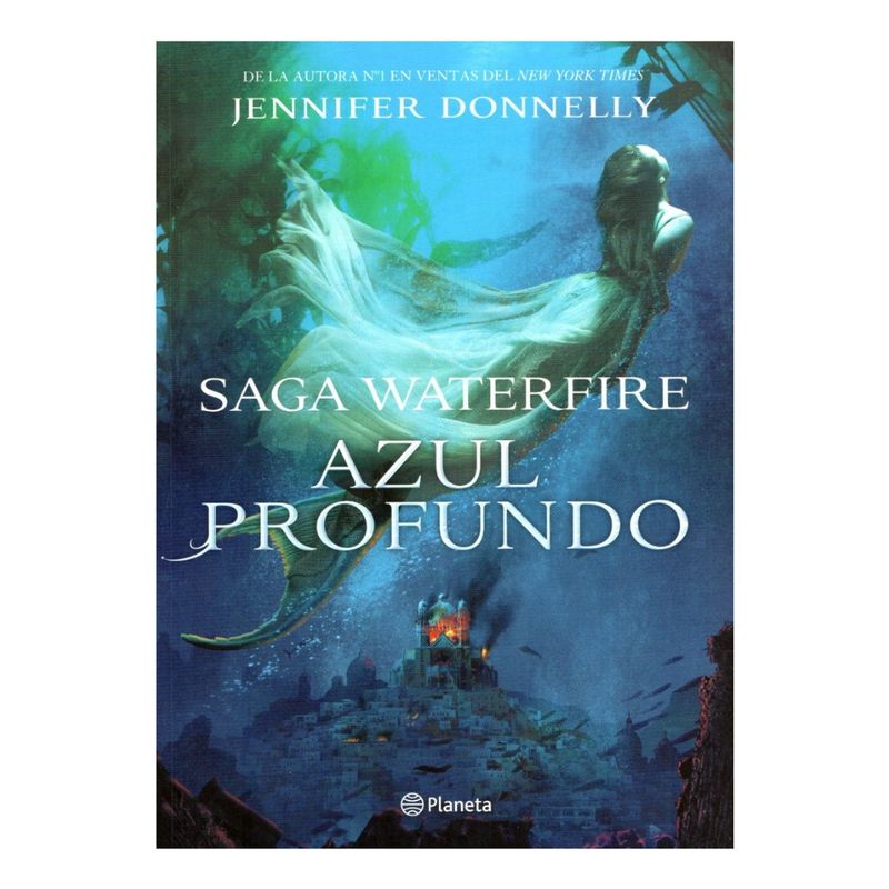 PLANETA - Azul Profundo  Saga Waterfire - Jennifer Donnelly