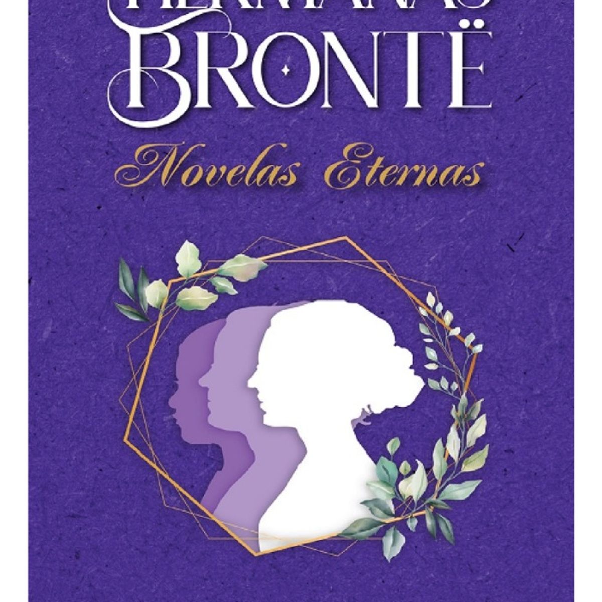 PLUTON EDICIONES - HERMANAS BRONTË - NOVELAS ETERNAS
