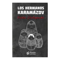 PLUTON EDICIONES - LOS HERMANOS KARAMÁZOV - FIÓDOR DOSTOYEVSKY