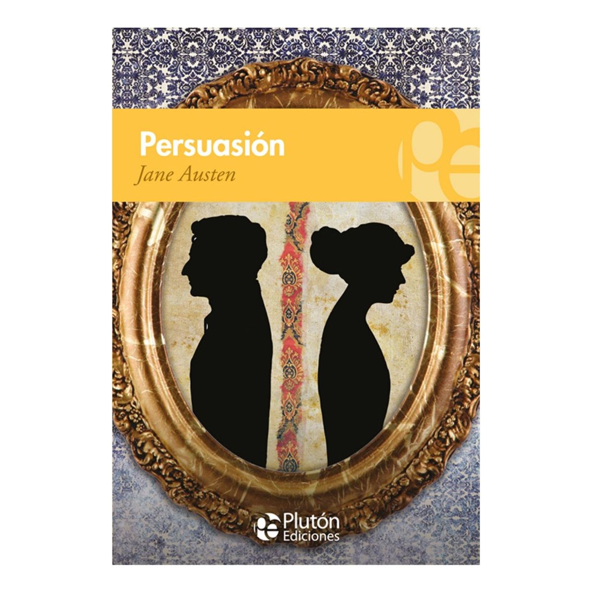 PLUTON EDICIONES - PERSUASIÓN - JANE AUSTEN