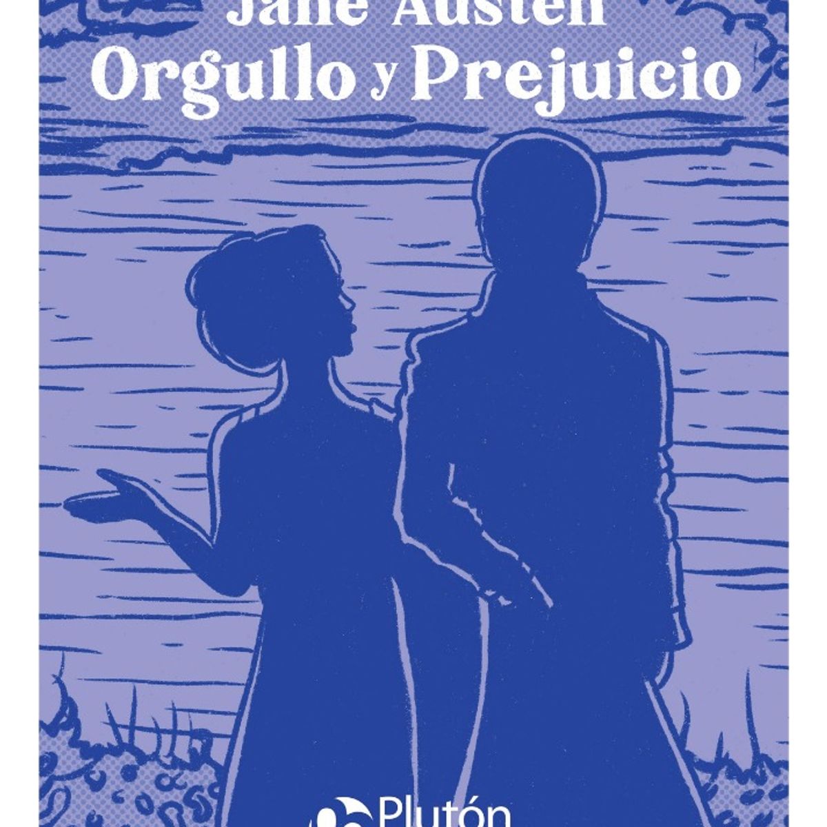PLUTON EDICIONES - ORGULLO Y PREJUICIO - JANE AUSTEN TAPA DURA