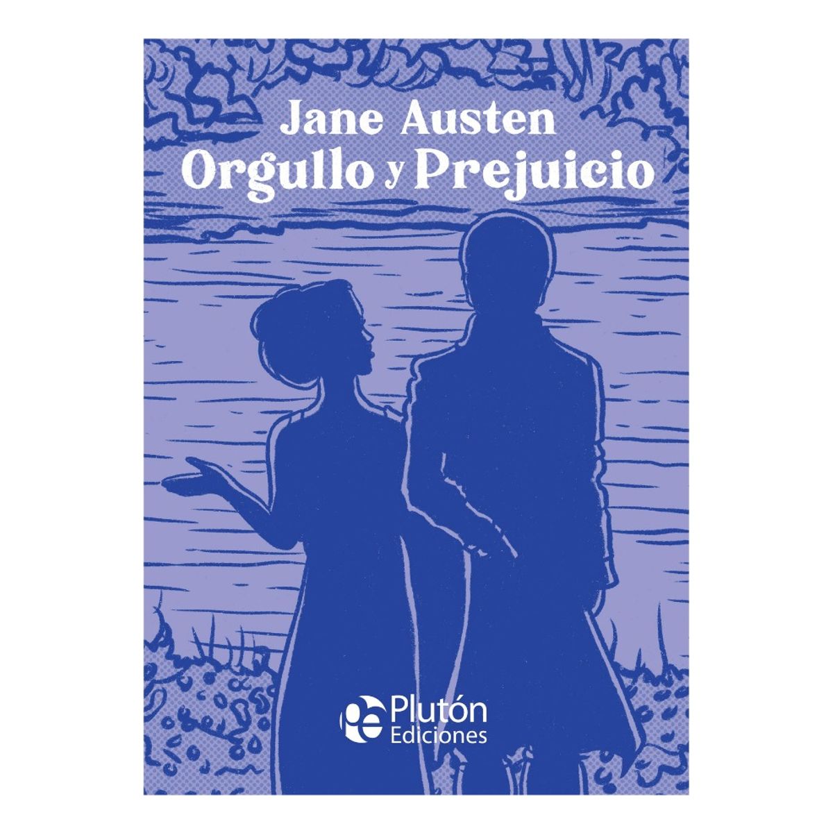 PLUTON EDICIONES - ORGULLO Y PREJUICIO - JANE AUSTEN TAPA DURA