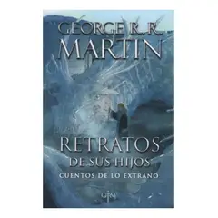 PLAZA & JANES - RETRATOS DE SUS HIJOS - GEORGE RR MARTIN