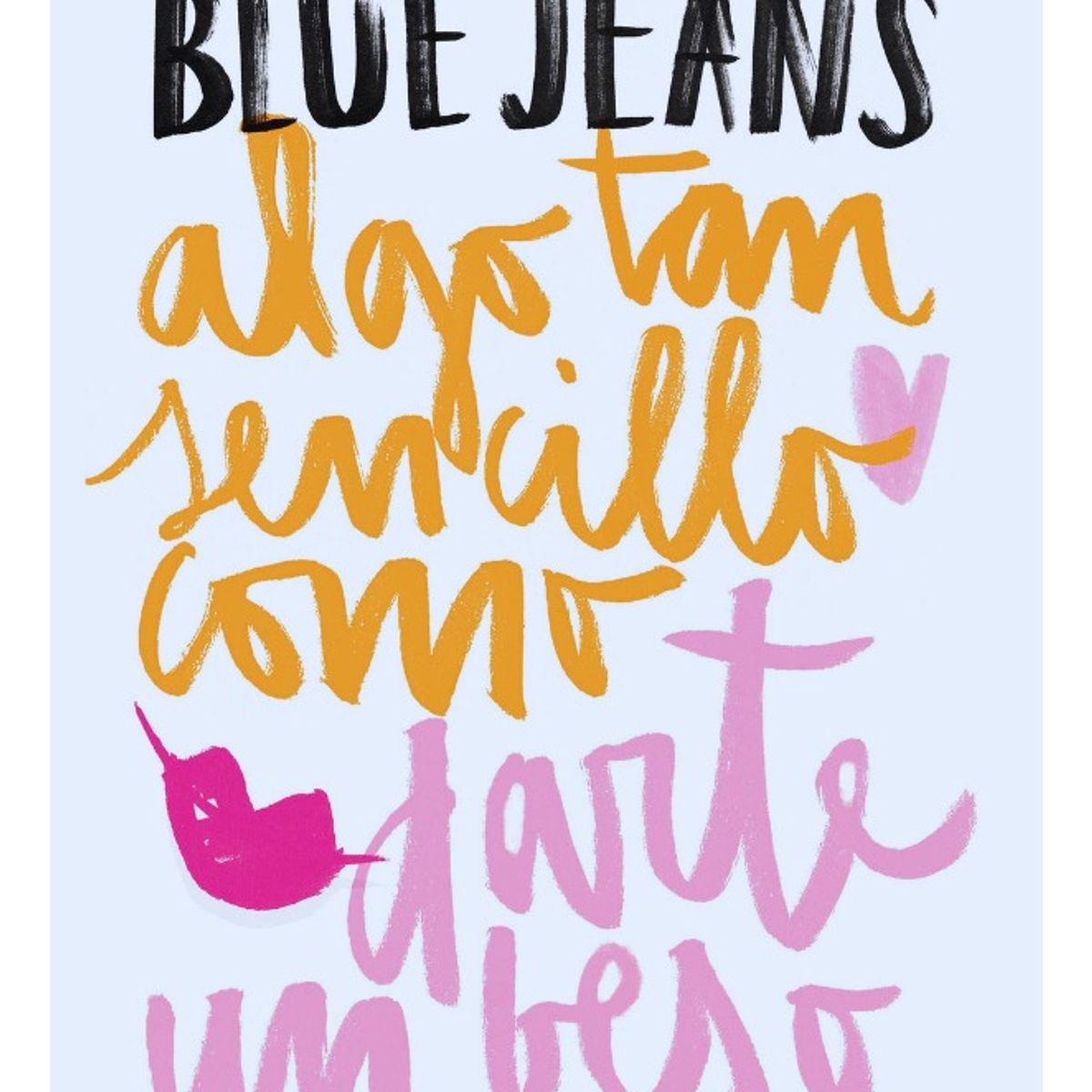 PLANETA - ALGO TAN SENCILLO COMO DARTE UN BESO - BLUE JEANS