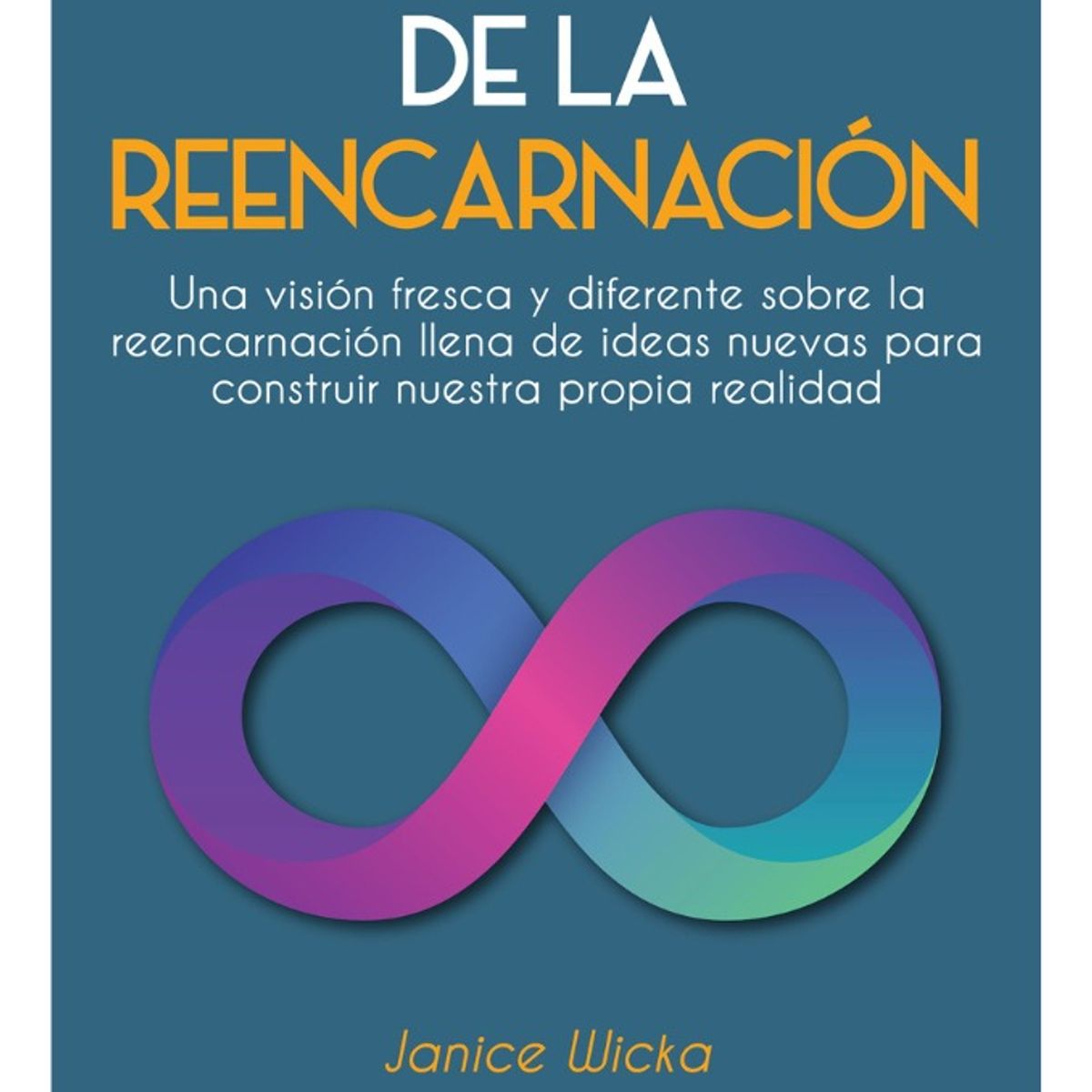 PLUTON EDICIONES - EL GRAN LIBRO DE LA REENCARNACIÓN - JANICE WICKA