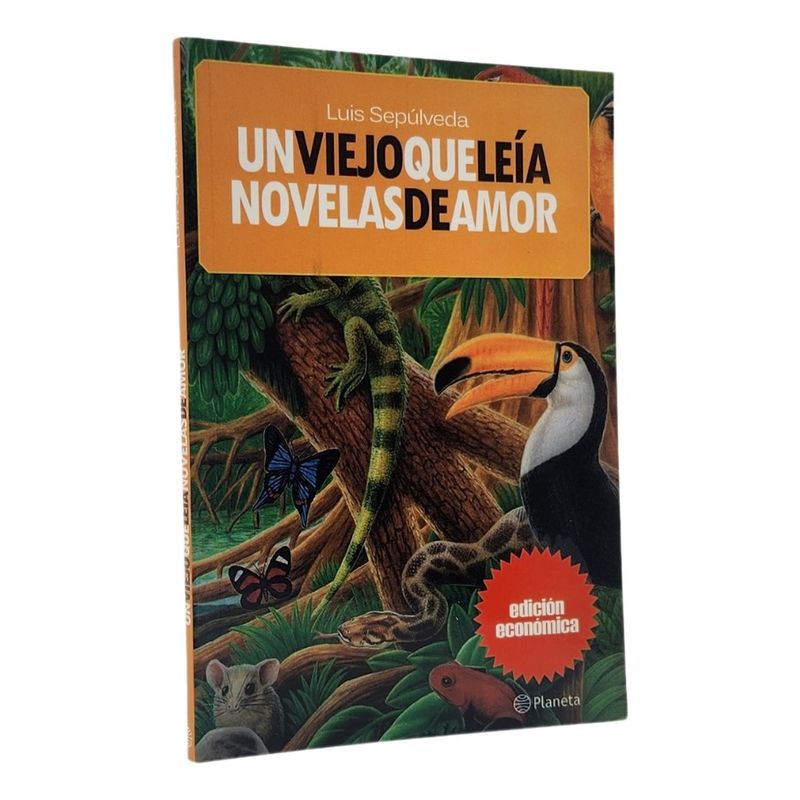 PLANETA - UN VIEJO QUE LEÍA NOVELAS DE AMOR - LUIS SEPÚLVEDA
