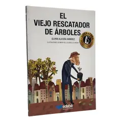 EDEBE - EL VIEJO RESCATADOR DE ÁRBOLES - GLORIA RAMÍREZ