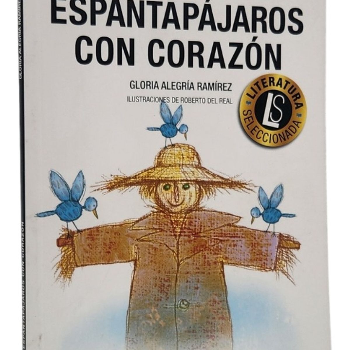 EDEBE - EL ESPANTAPÁJAROS CON CORAZÓN - GLORIA RAMÍREZ