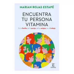ESPASA - ENCUENTRA TU PERSONA VITAMINA - MARIAN ROJA ESTAPÉ